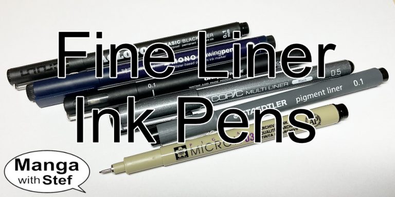 Choosing a fine liner ink pen for your manga